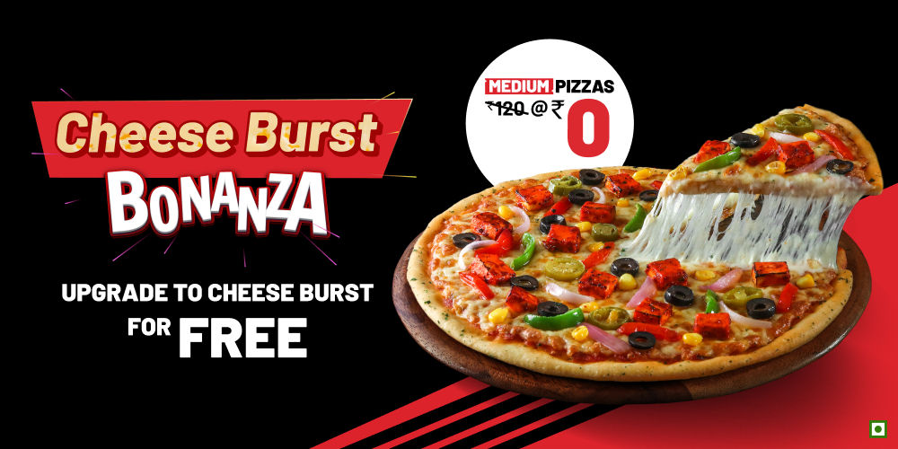 FREE Upgrade to Cheese Burst Medium Pizza